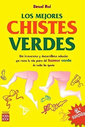 chistes cortos verdes|60 chistes verdes picantes y de sexo solo aptos para。